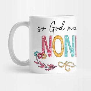 So God Made A Nonnie Happy Mother's Day Mug